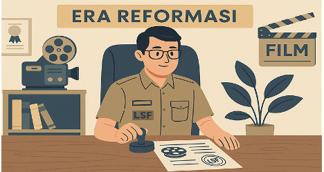 Era Reformasi: Lembaga Sensor Film (LSF)
